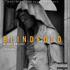 Blacc Dollaz ft Trifling