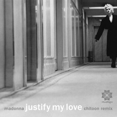 Madonna - Justify My Love (Chitoon Remix)