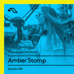 Anjunabeats Worldwide 649 with Amber Stomp