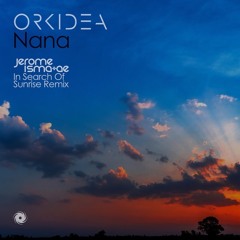 Orkidea - Nana (Jerome Isma-Ae In Search of Sunrise Remix)