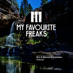 M.in & Mehmet Büyükköken - Watergirl (charted by Steve Lawler)