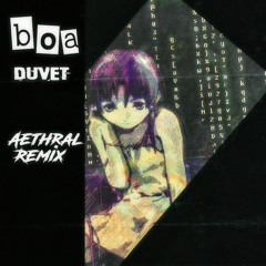 Aethral - Duvet (Liquid Remix)