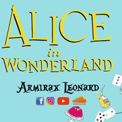 Alice In Wonderland_((Tech House))_Armirax Leonard.