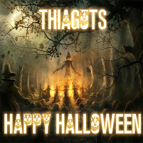 Thiaguts - Happy Halloween