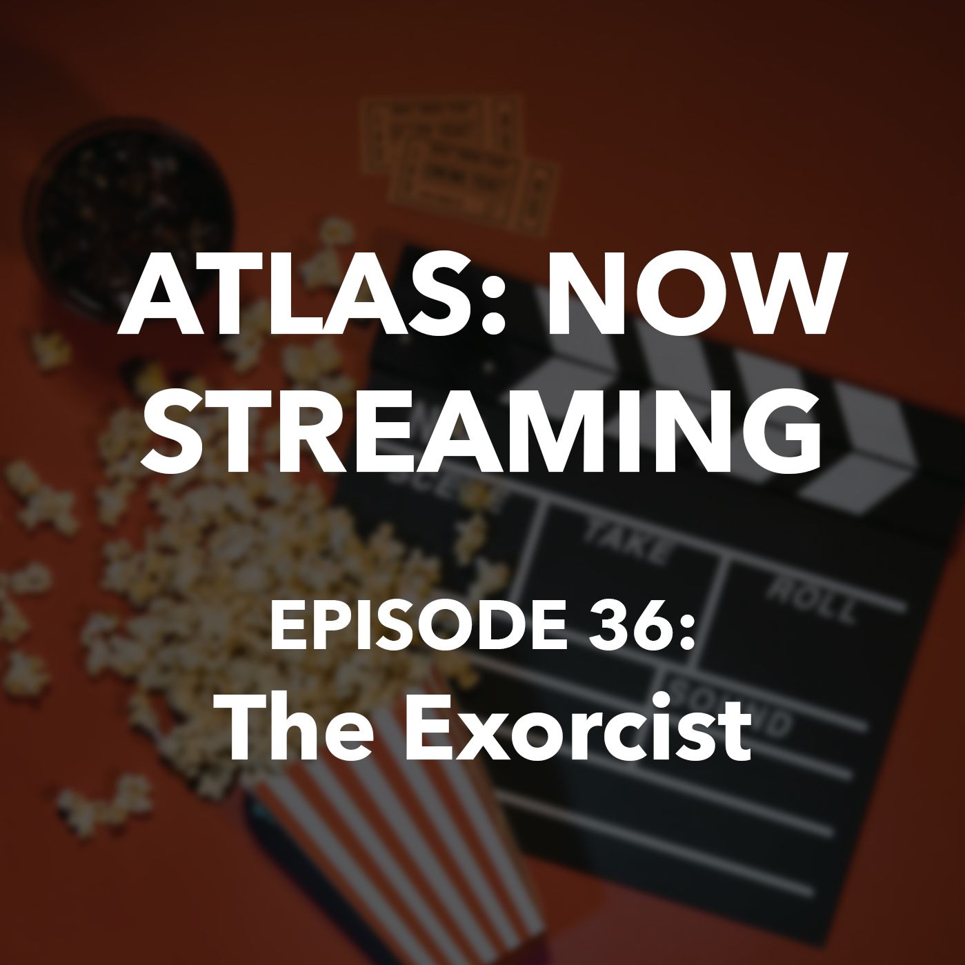 The Exorcist - Classic Horror Movies - Atlas: Now Streaming Episode 36