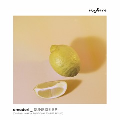 [Preview] Amadori - Sunrise (Emotional Tourist Revisit) [Sag & Tre]