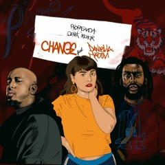 Propaganda & Derek Minor - Change ft. Daniella Mason