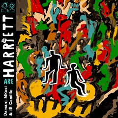 HARRIETT, Damani Nkosi & Ill Camille - Alive (feat. Thandi Ntuli)