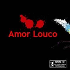 Amor Louco (Hilário Will, G-San Sizzy, Will Peter)Prod. Boy Mg
