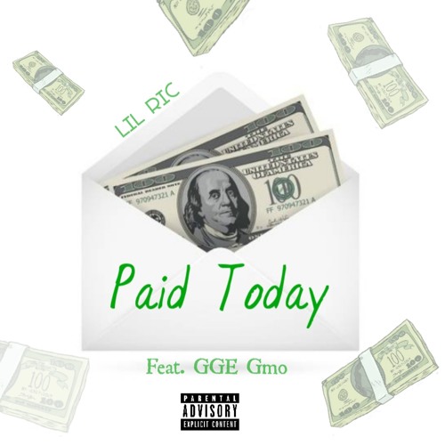 Lil Ric - Paid Today Feat. GGE Gmo [Prod.by Jxmmi]