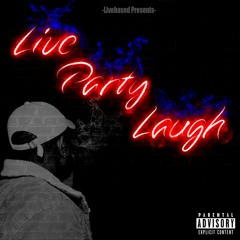 Live.Party.Laugh