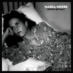Maria McKee - Effigy of Salt