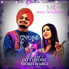 Jatti Jeone Morh Wargi (Desi Refix)| Masti Roadshow | Dj Aman
