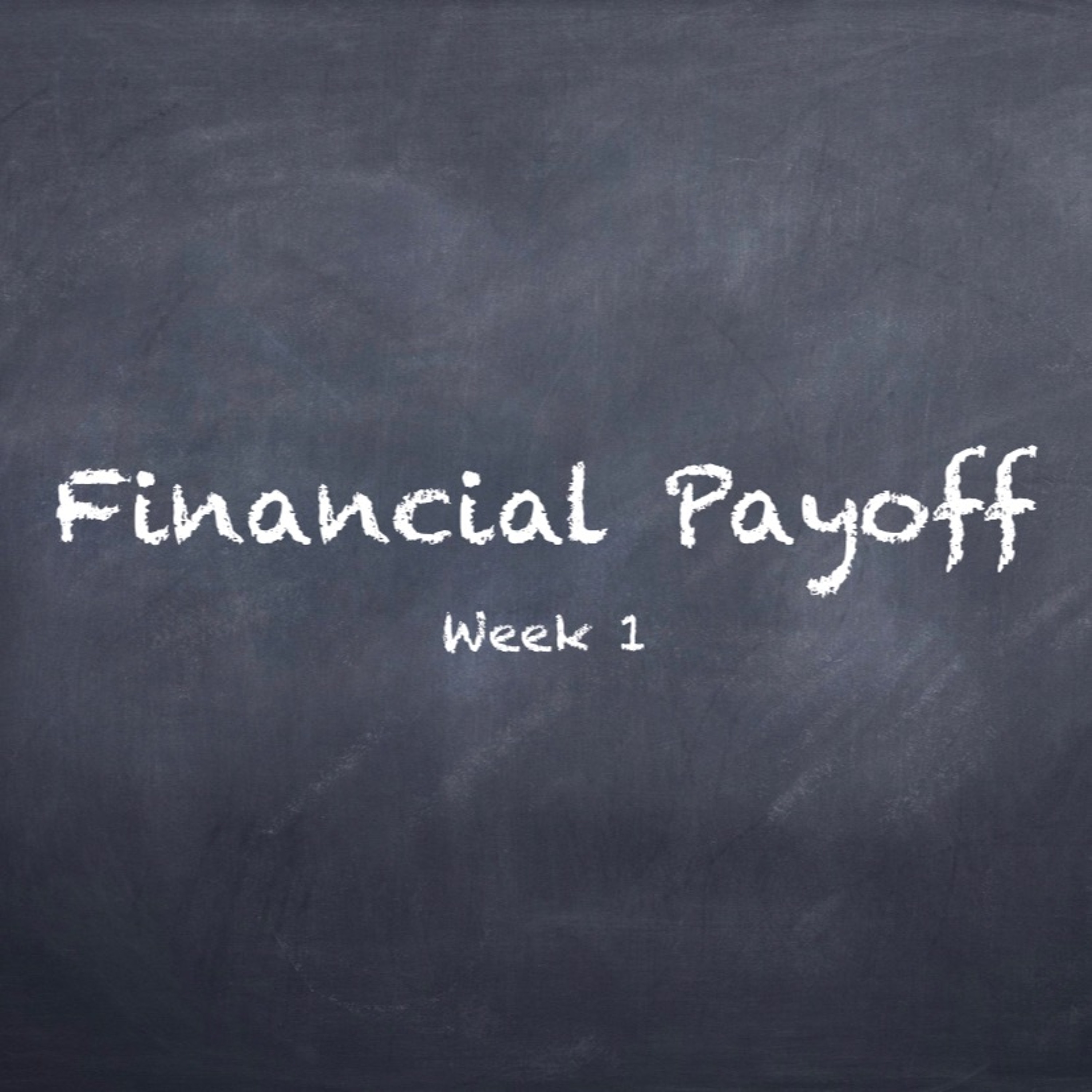 Leslie Collier Financial Payoff Week 1