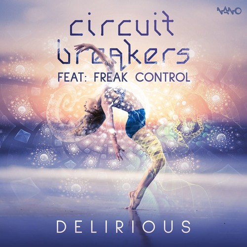 Circuit Breakers - Rumblicious (Freak Control Remix)