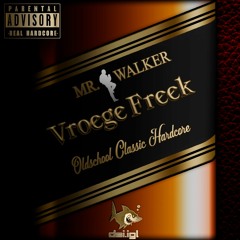 Vroege Freek - Mr. Walker (200 BPM)