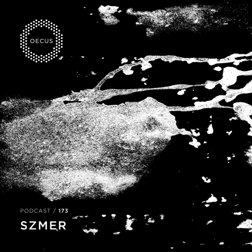 OECUS Podcast 173 // SZMER