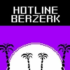 Hotline Berzerk OST