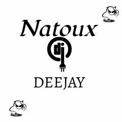 Deejay Natoux #Le Bordel Est Jamais Finit