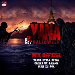 YANA HALLOWEEN PROMO MIX - DJ'S BRYAN, XAXOU, DYSTA #JAMAICANSTYL