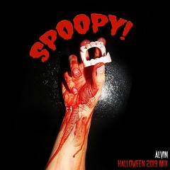 SPOOPY!(Halloween 2019 Mix)