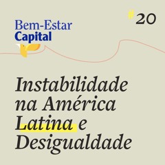 #020 América Latina e desigualdade.
