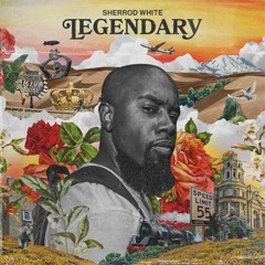 Sherrod White - Legendary (Main Version)