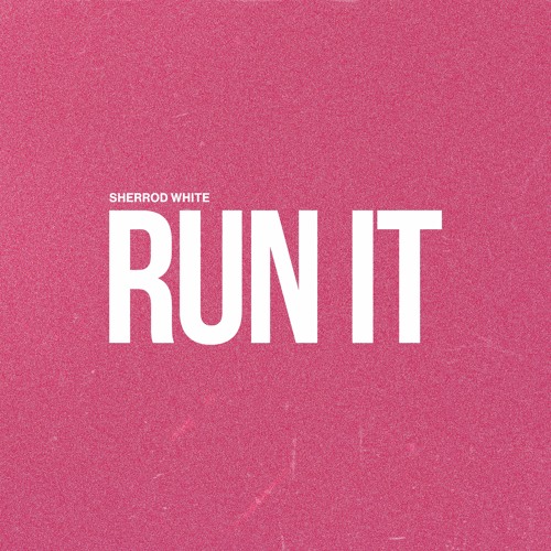 Sherrod White - Run It