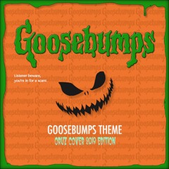 Goosebumps Theme - Oruz Trap Cover 2019 Edition