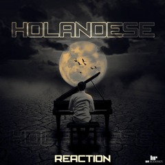 REACTION - HOLANDESE (Free dl)