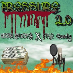 “Pressure 2.0” ft. FKE Quady