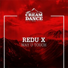 CRE026 Redu X - Way U Touch (Original Mix)
