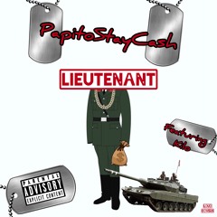 PapitoStayCash - Lieutenant (Feat. Kilo)
