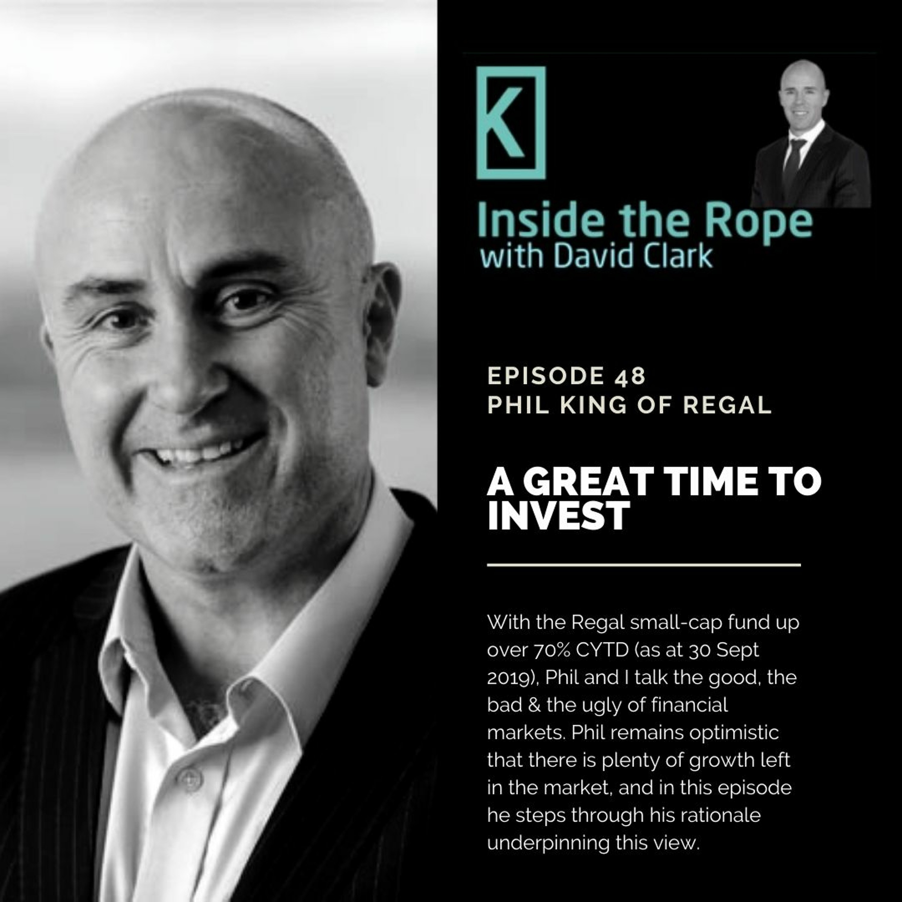 Ep 48: Phil King – A great time to invest