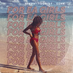 For EA Girls feat. Touri$t (Prod. by Üzrr)