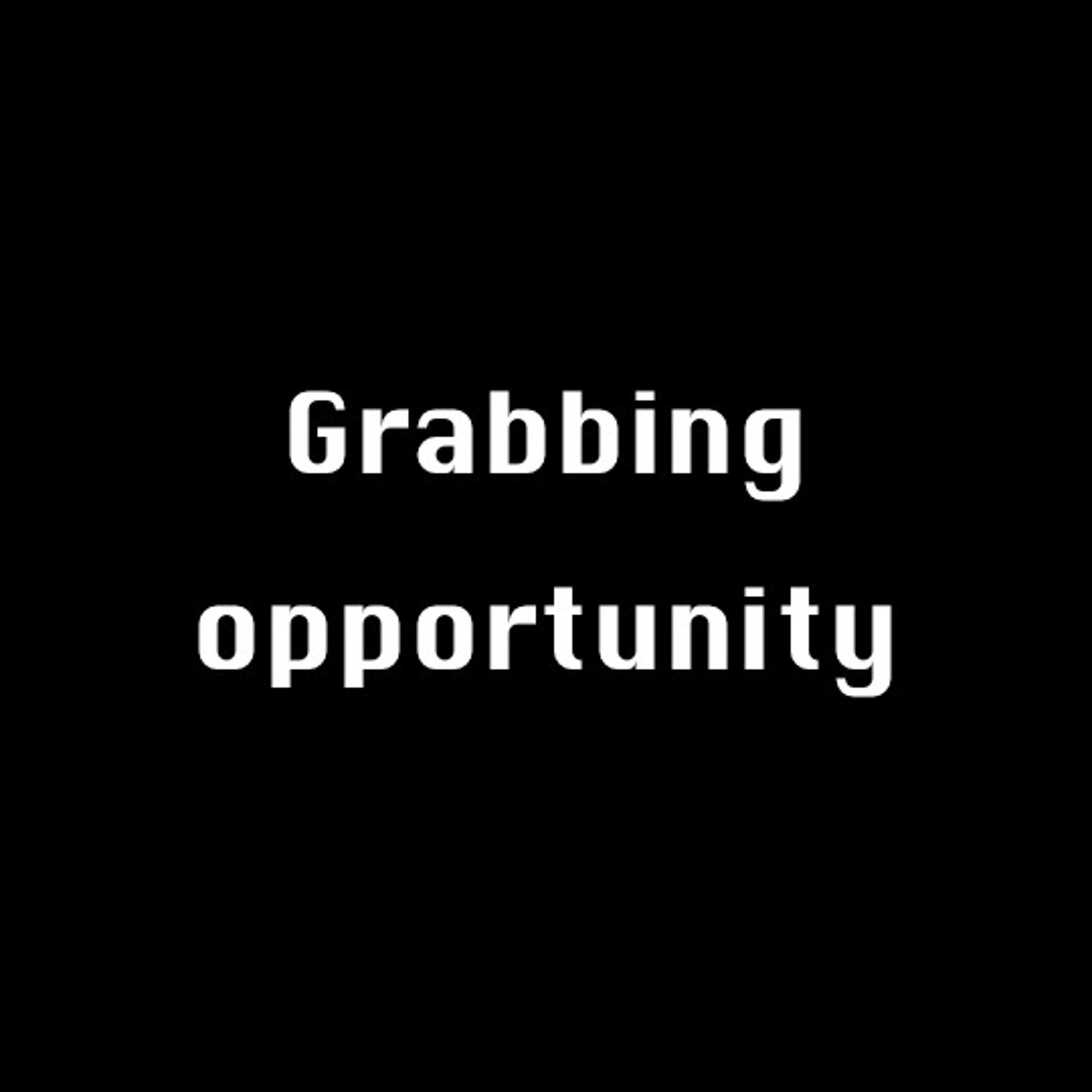 Grabbing opportunity episode artwork