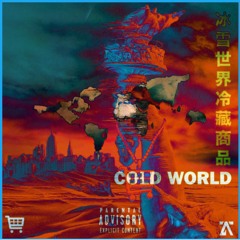 Cold World (prod. topper atwood)