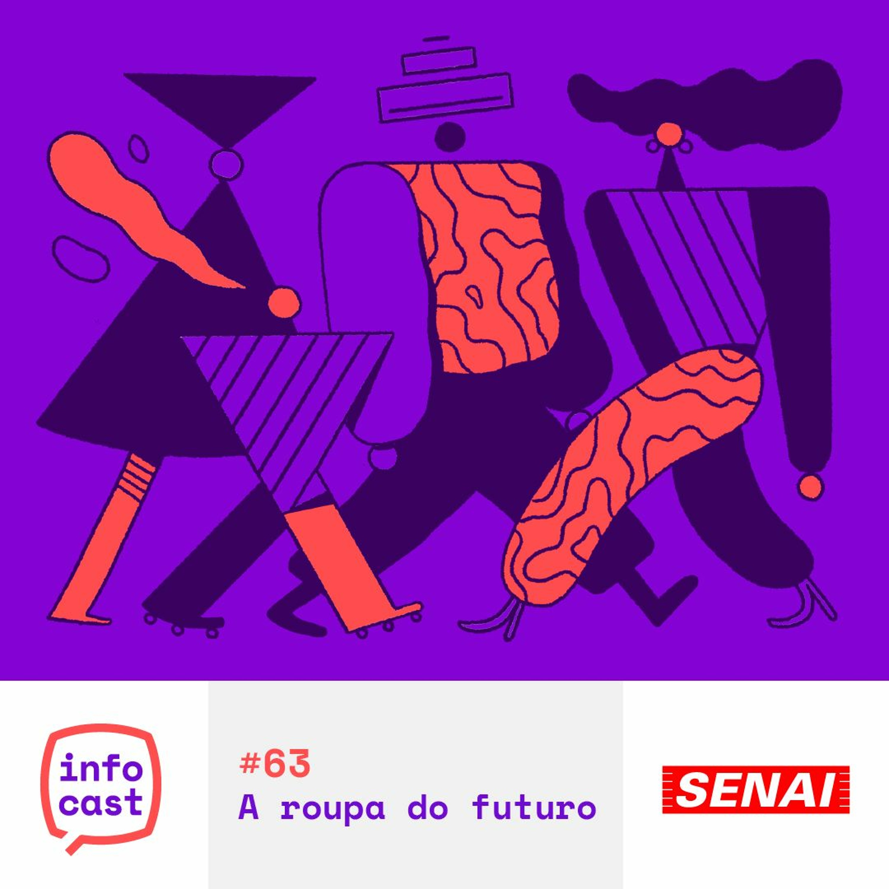 #63 - A Roupa Do Futuro