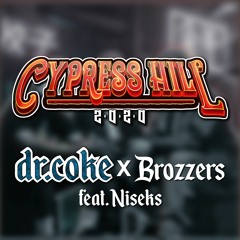 Cypress Hill 2020 (ft. Niseks) - Dr. Coke X Brozzers
