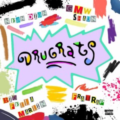 DrugRats Feat.(Big Fella Marlin x Neon Dion x GMW Shaun x FratRap)