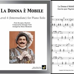 "La Donna e Mobile" from Rigoletto arranged for Intermediate Piano Solo