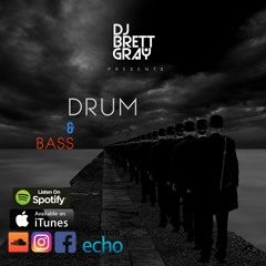 DRUM N BASS BY DJ BRETT GRAY