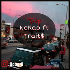 KapDaGr8 Ft Trait$ "Trip" :ig @kapdagr8