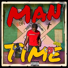 KvngNTrain - “ Man-Time “. (Prod FDSMDaddylo)