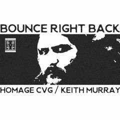 Bounce Right Back (feat. Keith Murray)