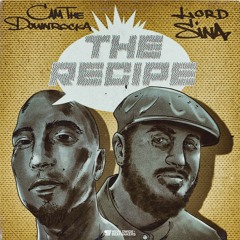 Cam The Downrocka & Lord Sina - The Recipe