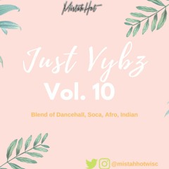 Just Vybz Vol.10