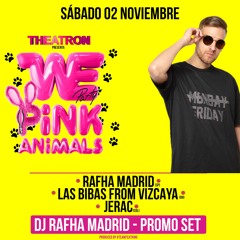We Party & Theatron presentan WE PARTY PINK ANIMALS -Halloween edition / DJ RAFHA MADRID