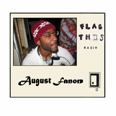 August Fanon - Flag This Radio Mix