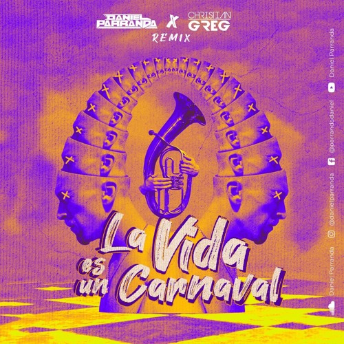 Stream La Vida Es Un Carnaval (Daniel Parranda & Cristhian Greg ...